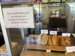 Alameda Post - The bread display at Feel Good Bakery with a sign that says "Feel Good Bakery will be closing both locations October 31, 2025 at 12:00 p.m."