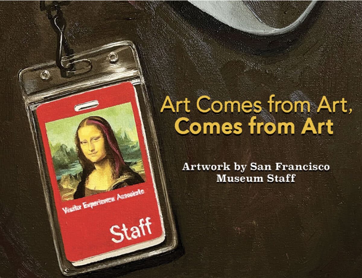 Alameda Post - A poster for Art Comes from Art, Comes from Art.