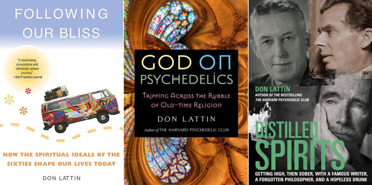 Alameda Post - The covers of three Don Lattin books, Following our Bliss, God on Psychedelics, and Distilled Spirits.