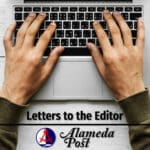 Alameda Post - Letters to the Editor